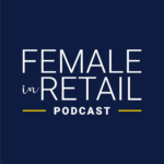 K5 Femail in Retail Podcast